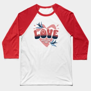 Love is in the Air Baseball T-Shirt
